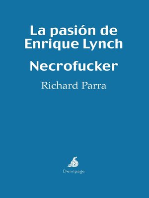 cover image of La pasión de Enrique Lynch--Necrofucker